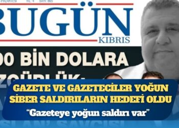 Bugün Kıbrıs Genel Yayın Yönetmeni Ayşemden Akın: Gazeteye yoğun saldırı var