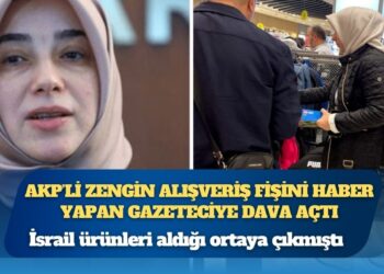 İsrail ürünleri aldığı ortaya çıkmıştı: AKP’li Özlem Zengin alışveriş fişini haber yapan gazeteciye dava açtı