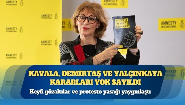 Uluslararası Af Örgütü: Türkiye’de insan hakları geriye gidiyor, Yalçınkaya kararı uygulanmadı