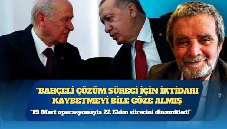 Mümtaz’er Türköne: Bahçeli çözüm süreci için iktidarı kaybetmeyi bile göze almış