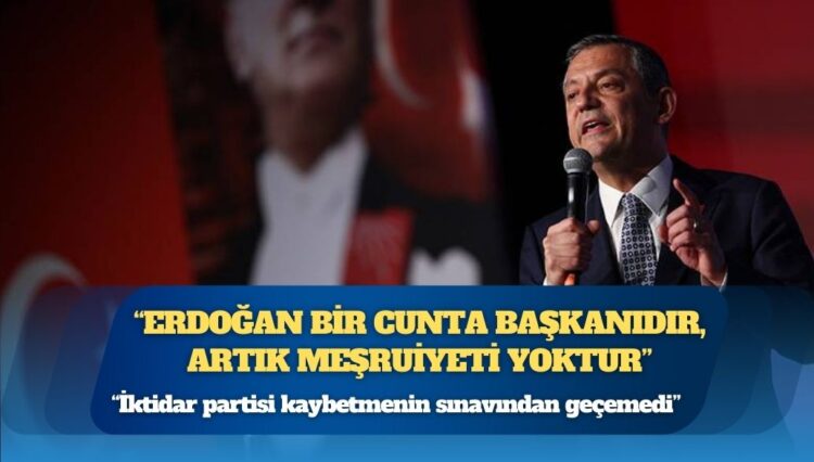 Özgür Özel: Bugün Türkiye’yi seçimden, rakibinden, milletten korkan bir cunta yönetmektedir