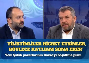 Yeni Şafak yazarlarının Gazze’yi boşaltma planı: Filistinliler hicret etsinler, böylece katliam sona erer