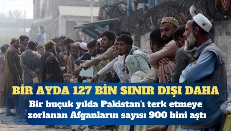 Pakistan 127 bin Afgan’ı daha sınır dışı etti