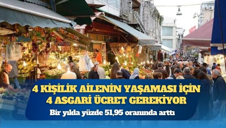 4 kişilik ailenin yaşaması için 4 asgari ücret gerekiyor
