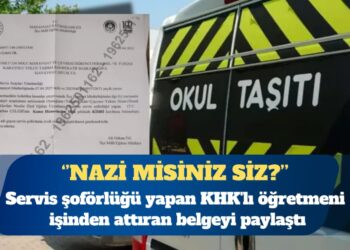 Servis şoförlüğü yapan KHK’lı öğretmenin işten atılması için Manavgat İlçe Milli Eğitim Müdürlüğünden resmi yazı: Nazi misiniz siz?