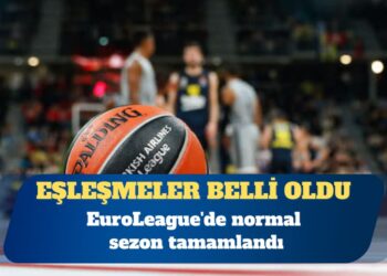 EuroLeague’de normal sezon sona erdi: Eşleşmeler belli oldu