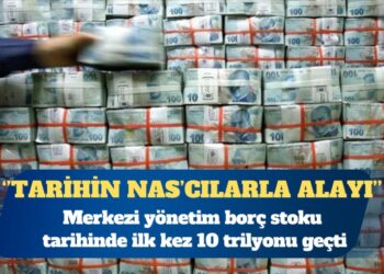 Merkezi yönetim borç stoku tarihinde ilk kez 10 trilyonu geçti