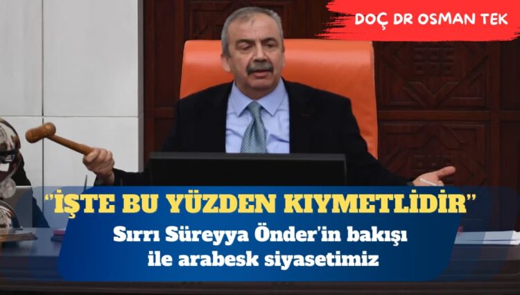 Sırrı Süreyya Önder’in bakışı ile arabesk siyasetimiz