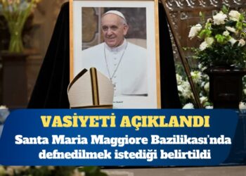 Vatikan Papa’nın ölüm nedenini ve vasiyetini açıkladı
