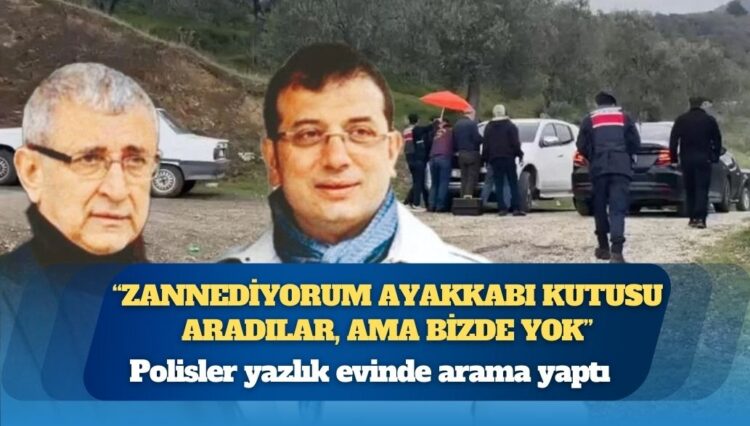 Evi aranan İmamoğlu’nun babası: Zannediyorum ayakkabı kutusu aradılar, ama bizde yok