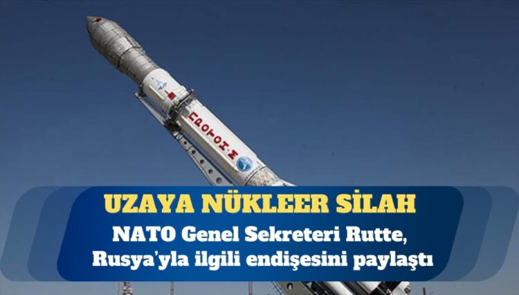 Rutte: Rusya uzaya nükleer silah yerleştirebilir