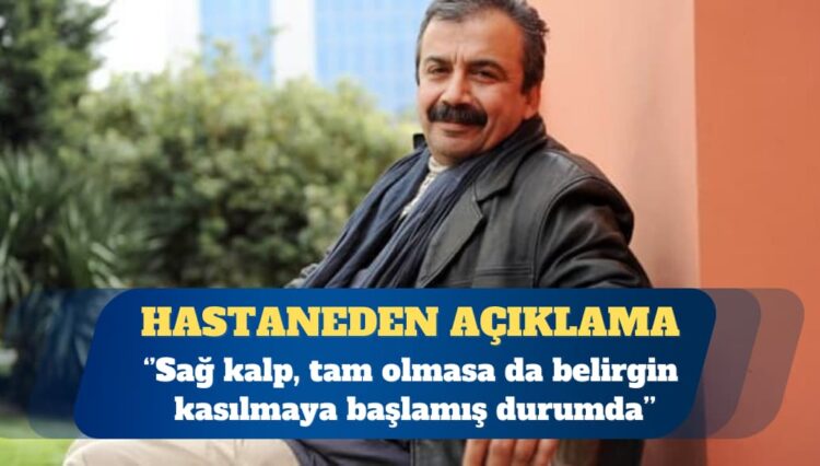 Hastaneden açıklama: Sağ kalp, tam olmasa da belirgin kasılmaya başlamış durumda