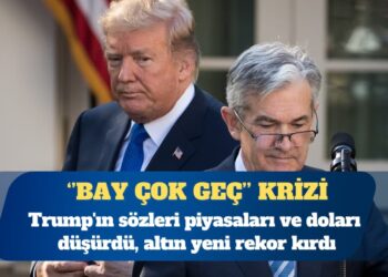ABD Başkanı Donald Trump’ın sözleri piyasaları ve doları düşürdü, altın yeni rekor kırdı
