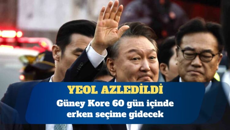Güney Kore’de Anayasa Mahkemesi, Cumhurbaşkanı Yoon Suk Yeol’un azline karar verdi