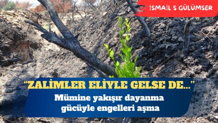 Mümine yakışır dayanma gücüyle engelleri aşma