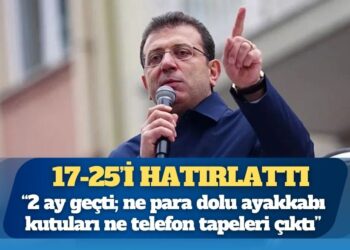 Ekrem İmamoğlu: “2 ay geçti; ne para dolu ayakkabı kutuları ne telefon tapeleri çıktı”