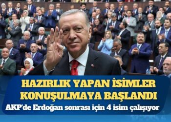 AKP’de Erdoğan sonrası için 4 isim çalışıyor