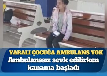 Yaralı çocuğa ambulans yok: Ambulanssız sevk edilirken kanama başladı