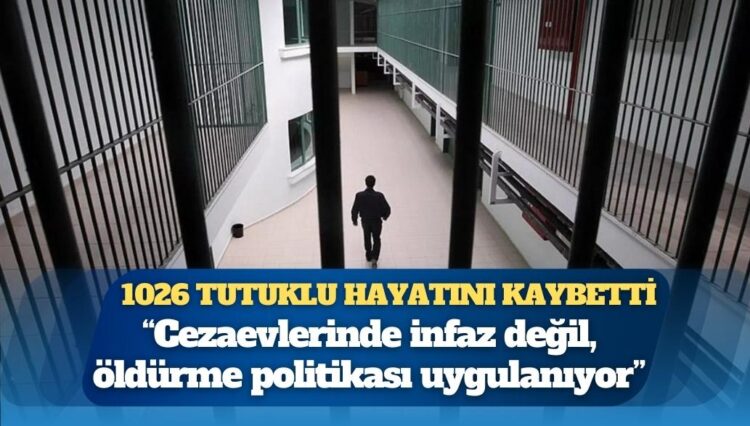 Cezaevlerinde 17 ayda bin 26 adli ve siyasi tutuklu hayatını kaybetti: “Cezaevlerinde infaz değil, öldürme politikası uygulanıyor”