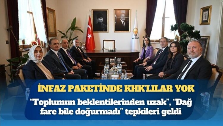 İnfaz paketinde KHK’lılar yok: Düzenlemeye, “Toplumun beklentilerinden uzak”, “Dağ fare bile doğurmadı” tepkileri geldi