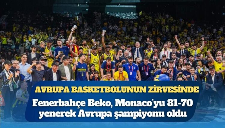 Fenerbahçe, ikinci kez Avrupa basketbolunun zirvesinde