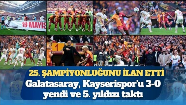 Galatasaray 25. şampiyonluğunu ilan etti, 5. yıldızı takan ilk takım oldu