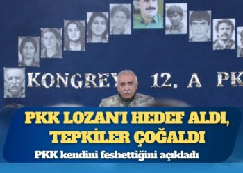 PKK Lozan’ı hedef aldı, tepkiler çoğaldı