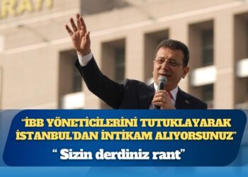 Ekrem İmamoğlu: Sizin derdiniz rant, İBB yöneticilerini tutuklayarak İstanbul’dan intikam alıyorsunuz