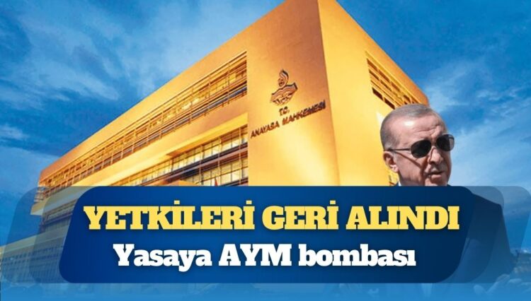 Anayasa Mahkemesi’nden Cumhurbaşkanı Tayyip Erdoğan’a sınırsız yetkiye iptal: “Yetki devri anayasaya aykırı”