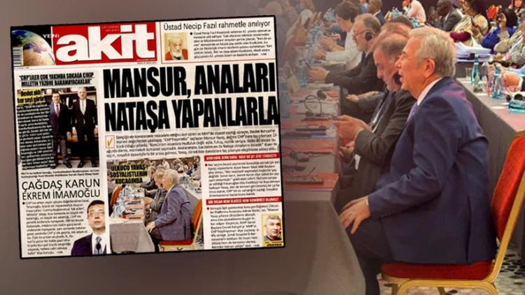 Yeni Akit’ten skandal Mansur Yavaş manşeti: “Mansur Yavaş anaları nataşa yapanlarla”