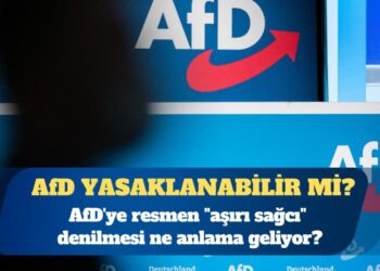 AfD’ye resmen “aşırı sağcı” denilmesi ne anlama geliyor?
