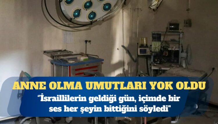 İsrail’in Gazze’deki tüp bebek merkezini vurmasıyla yüzlerce Filistinlinin anne olma umudu da yok oldu