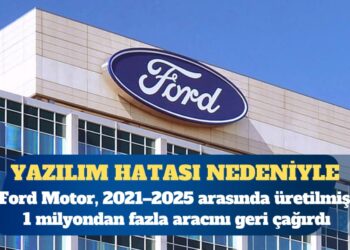 Ford 1 milyondan fazla aracını geri çağırdı