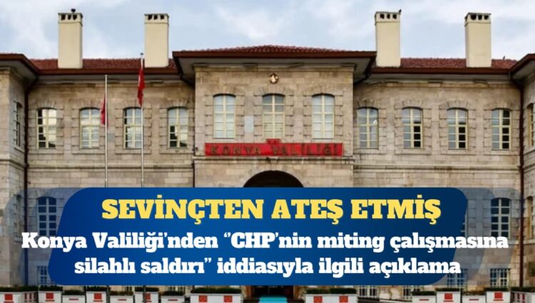 CHP’nin miting çalışmasına saldırı: Şüpheli, hemşehrisini görüp sevinçten ateş etmiş