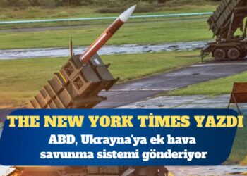 NYT: ABD, Ukrayna’ya ek hava savunma sistemi gönderiyor