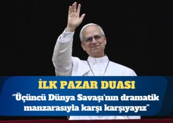 Papa 14’üncü Leo: Üçüncü Dünya Savaşı’nın dramatik manzarasıyla karşı karşıyayız