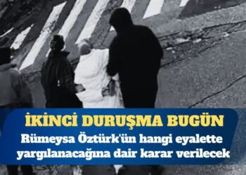 Rümeysa Öztürk’ün ikinci duruşması bugün görülecek