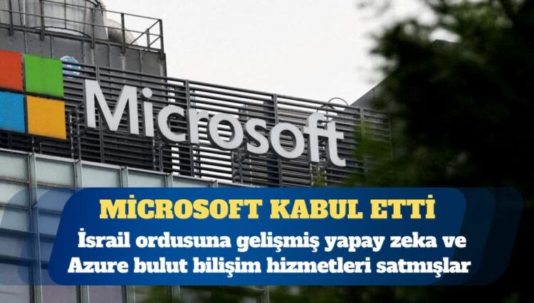 Microsoft, savaşta İsrail ordusuna teknoloji sağladığını kabul etti