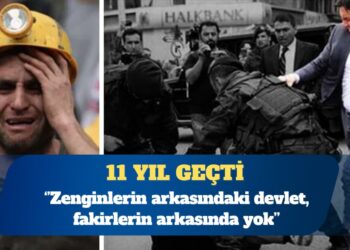 Soma Katliamı’nın üzerinden 11 yıl geçti: Zenginlerin arkasındaki devlet, fakirlerin arkasında yok