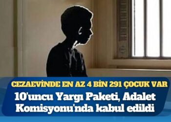 Cezaevinde en az 4 bin 291 çocuk var