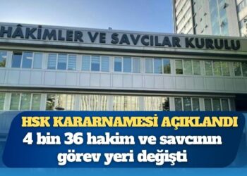 HSK kararnamesi açıklandı: Çok sayıda hakim ve savcının görev yeri değişti