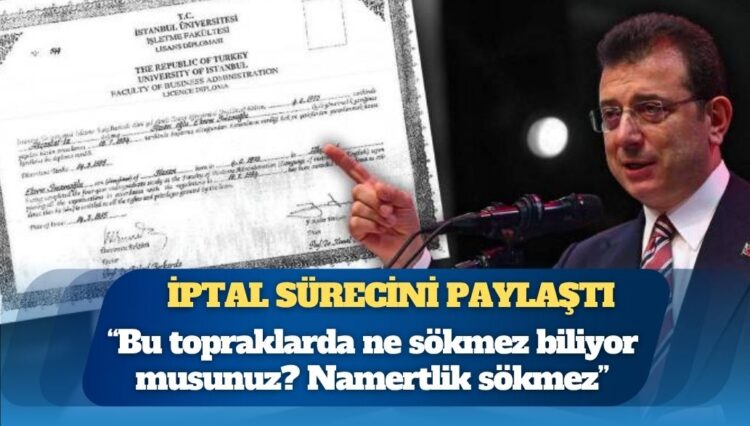 Ekrem İmamoğlu, diplomasının iptal sürecini paylaştı: Bu topraklarda ne sökmez biliyor musunuz? Namertlik sökmez, namertlik