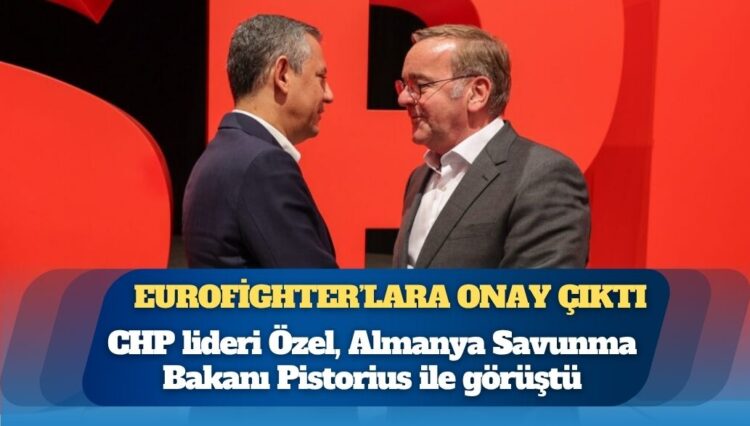 Düğümü, Özgür Özel ile SPD çözdü: Eurofighter’lara onay çıktı