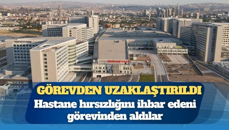 Hastane hırsızlığını ihbar eden hemşireyi görevinden aldılar