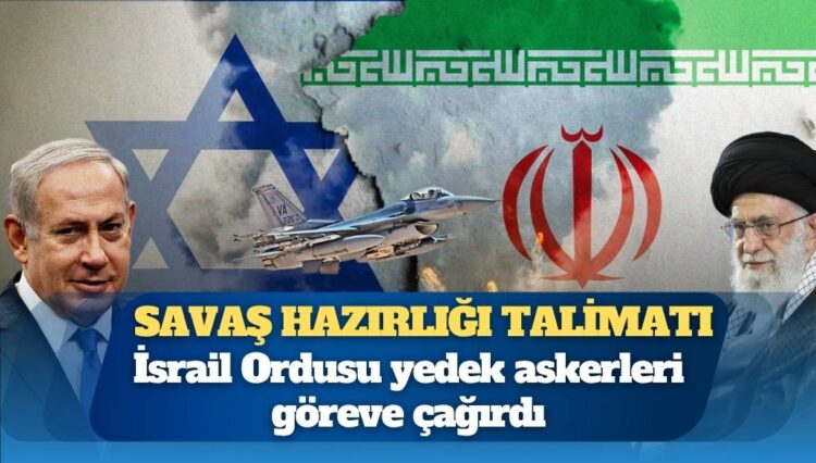 Netanyahu’dan savaş hazırlığı talimatı: İsrail yedek askerleri cepheye çağırdı