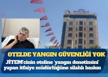 JİTEM’cinin otelini denetleyen belediye silahla basıldı