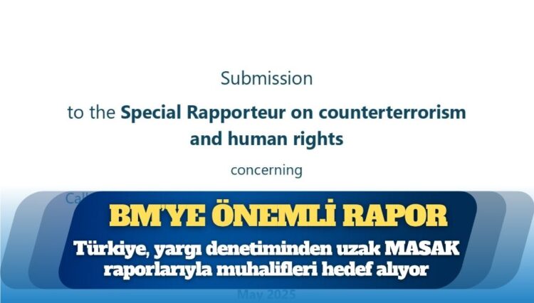 Solidarity with OTHERS’ten BM’ye önemli rapor: Türkiye hükümeti, MASAK’ın yargı denetiminden yoksun raporlarıyla muhalifleri hedef alıyor