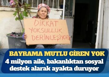 Mutsuzlar ülkesi olduk: Yardıma muhtaç 4 milyon aile var