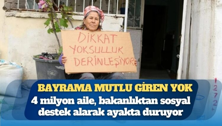 Mutsuzlar ülkesi olduk: Yardıma muhtaç 4 milyon aile var