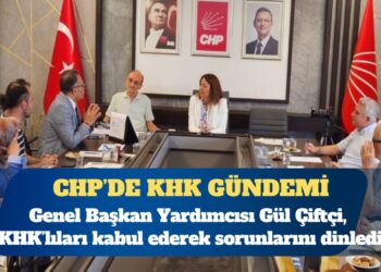 CHP’de KHK gündemi: Genel Başkan Yardımcısı Gül Çiftçi, KHK’lıları kabul ederek sorunlarını dinledi